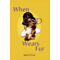 When God Wears Fur