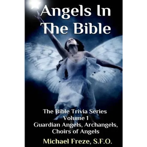 Angels In The Bible The Bible Trivia Series