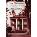 Lost Plantation: The Rise and Fall of Seven Oaks