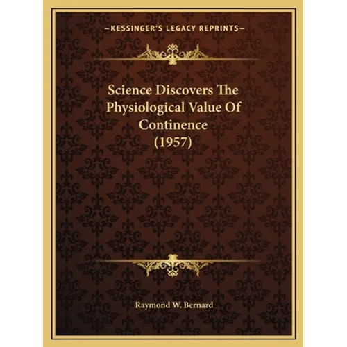 Science Discovers The Physiological Value Of Continence (1957)