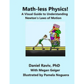 Math-Less Physics: A Visual Guide to Understanding Newton's Laws of Motion