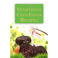 Traditional Czech Easter Recipes