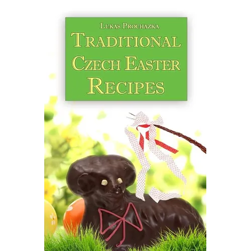 Traditional Czech Easter Recipes