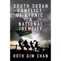 South Sudan Conflict of Ethnic & National Identity