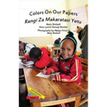 Colors On Our Papers/Rangi Za Makaratasi Yetu