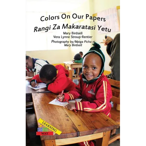 Colors On Our Papers/Rangi Za Makaratasi Yetu