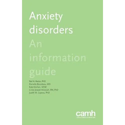 Anxiety Disorders: An Information Guide