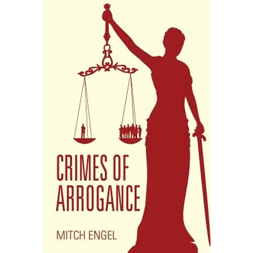 Crimes of Arrogance