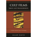 Cult Films: Taboo and Transgression: A Select Survey Over 9 Decades