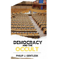 Democracy and the Occult