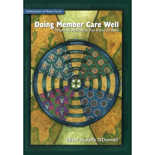 Doing Member Care Well: Perspectives and Practices From Around the World