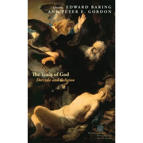 The Trace of God: Derrida and Religion