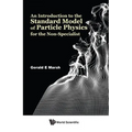Intro to Standard Model of Particle Phys for Non-Specialist
