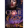 Crime and Roźe: A Chicago Love Story