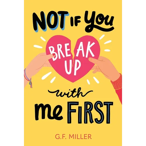 Not If You Break Up with Me First