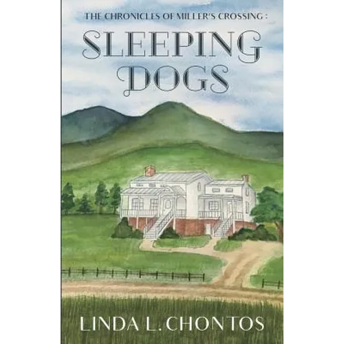 Chronicles of Miller's Crossing: Sleeping Dogs