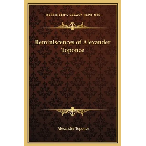 Reminiscences of Alexander Toponce