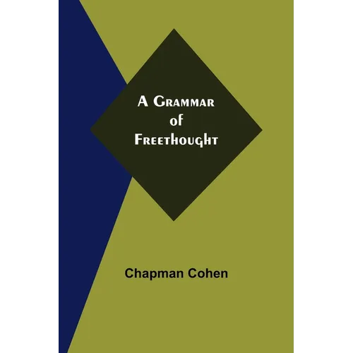 A Grammar of Freethought