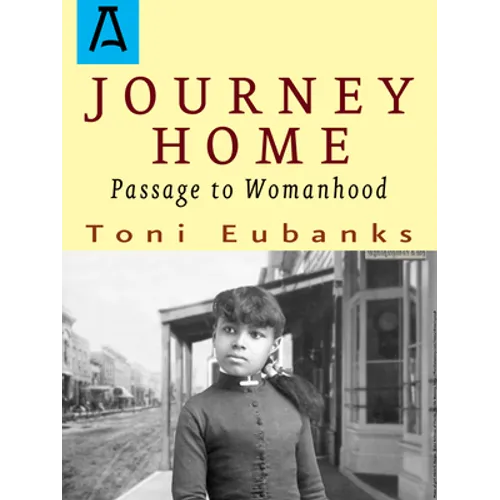 Journey Home: Passage to Womanhood