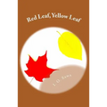 Red Leaf, Yellow Leaf