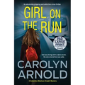 Girl on the Run: An absolutely gripping and addictive crime thriller
