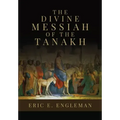 The Divine Messiah of the Tanakh
