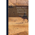 From West Africa To Palestine