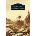 Crescent City and del Norte County
