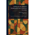 Aspects of Jewish Power in the United States