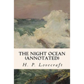 The Night Ocean (annotated)