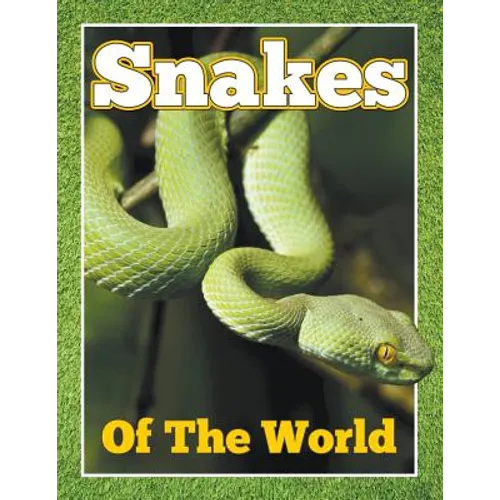 Snakes of the World