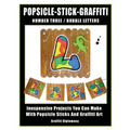 Popsicle-Stick-Graffiti/ Number Three/ Bubble Letters: Inexpensive Projects You Can Make With Popsicle Sticks And Graffiti Art