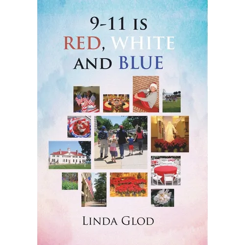 9-11 is RED, WHITE and BLUE