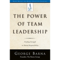 The Power of Team Leadership: Achieving Success Through Shared Responsibility