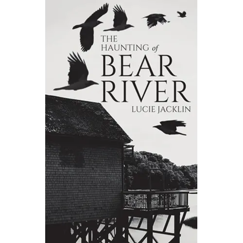 The Haunting of Bear River