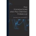 Pile Foundations and Pile-driving Formulae