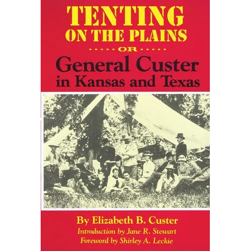 Tenting on the Plains: Or, General Custer in Kansas and Texas Volume 46