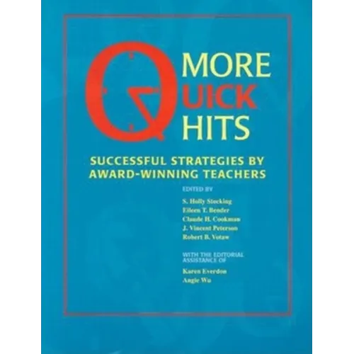 More Quick Hits: Successful Strategies by Award-Winning Teachers