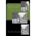 Good and Bad Days