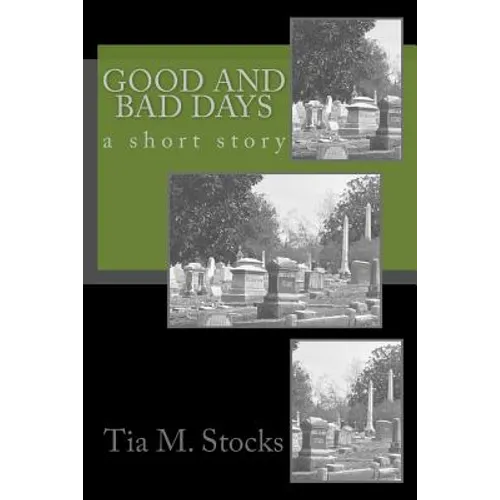 Good and Bad Days
