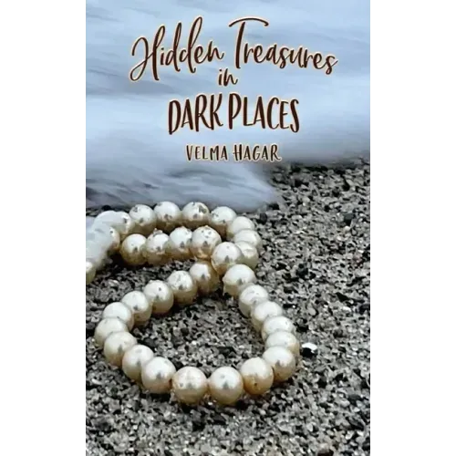 Hidden Treasures in Dark Places