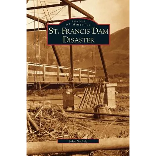 St. Francis Dam Disaster