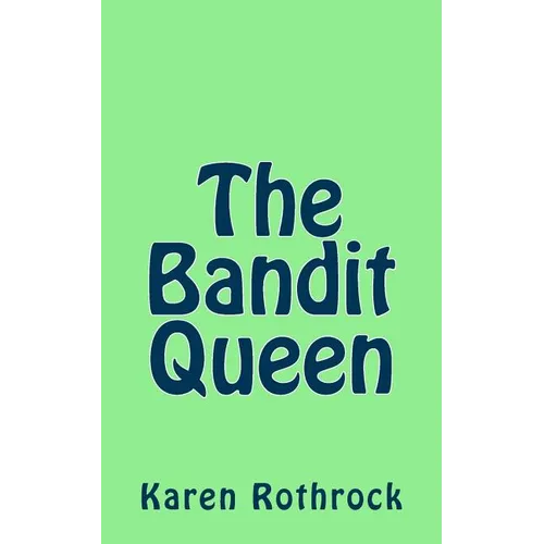 The Bandit Queen