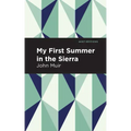 My First Summer in the Sierra