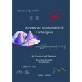 Advanced Mathematical Techniques: for Scientists and Engineers, second edition