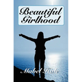 Beautiful Girlhood
