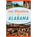 Lost Attractions of Alabama