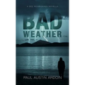 Bad Weather: A Dez Roubideaux Novella