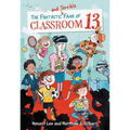 The Fantastic and Terrible Fame of Classroom 13