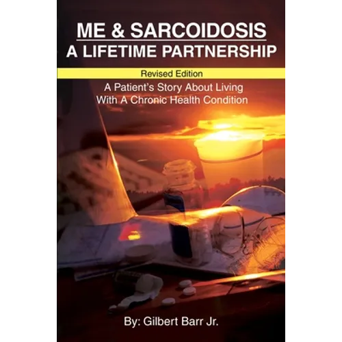 Me & Sarcoidosis: A Lifetime Partnership
